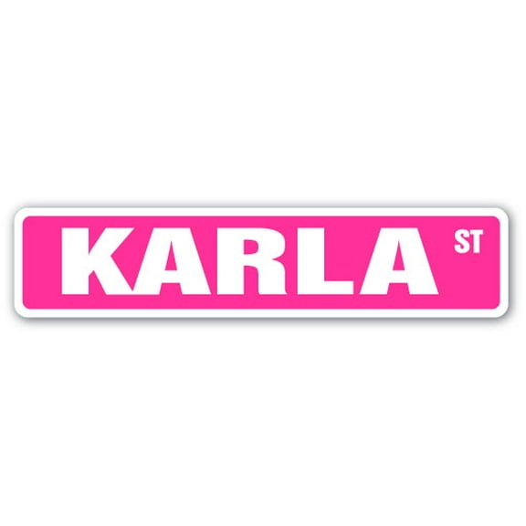 KARLA Street Sign Childrens Name Room Sign | Indoor/Outdoor |  18" Wide