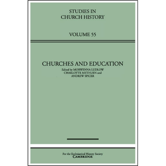 Studies in Church History Churches and Education, Book 55, (Hardcover)