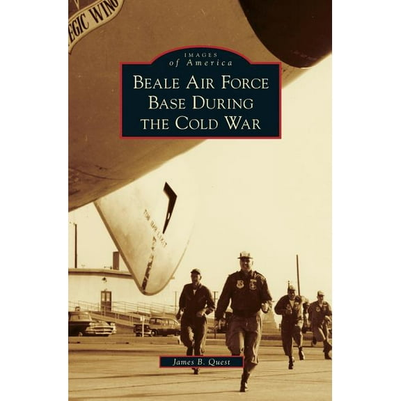 Beale Air Force Base During the Cold War (Hardcover)