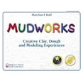 thumbnail image 1 of Mudworks: Argile Créative, Pâte et Expériences de Modélisation (Idées Brillantes pour Apprendre), 1 of 2