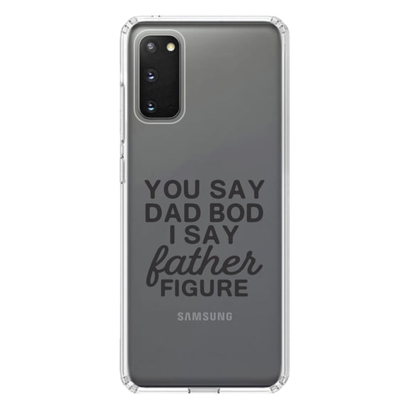 DistinctInk Clear Shockproof Hybrid Case for Galaxy S20 PLUS / 5G (6.7" Screen) - TPU Bumper Acrylic Back Tempered Glass Screen Protector - You Say Dad Bod, I Say Father Figure