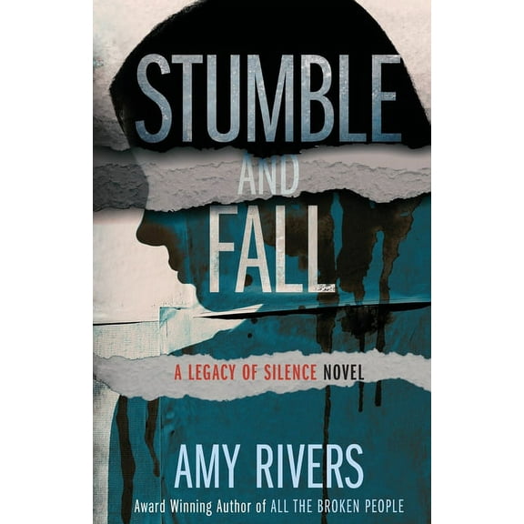A Legacy of Silence Stumble & Fall, Book 2, (Paperback)