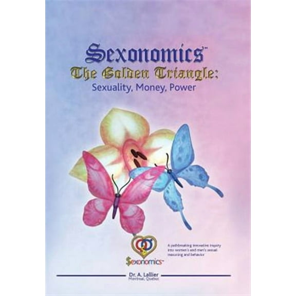Sexonomics: The Golden Triangle (Hardcover)