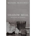 thumbnail image 1 of Pre-Owned Shadow Meal (Paperback) 1608993604 9781608993604, 1 of 1