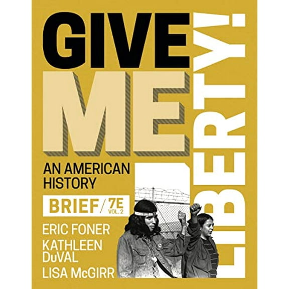 Pre-Owned Give Me Liberty!: An American History: From 1865 (2), 9781324041900, 1324041900, Paperback, Brief edition