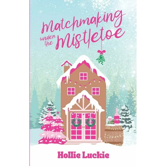 Matchmaking Under The Mistletoe, (Paperback)