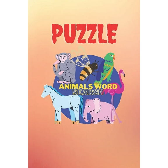 Puzzle: Animals word search: Word finder book for children, Puzzles to learn (Paperback)