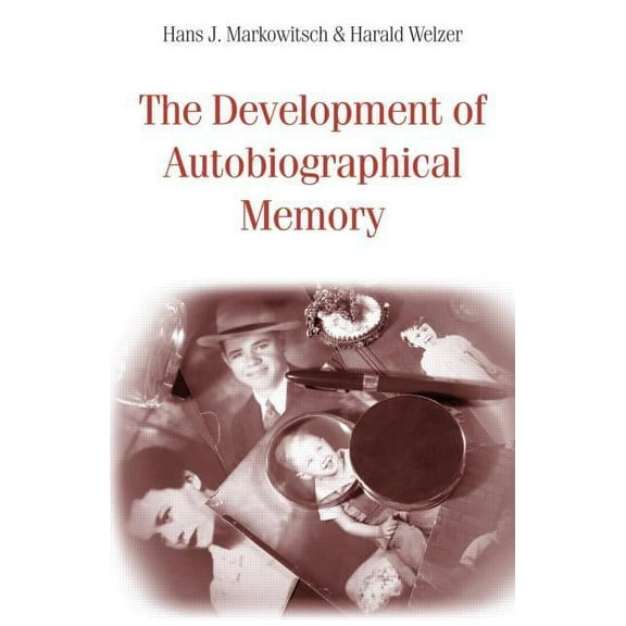 The Development of Autobiographical Memory, (Hardcover)