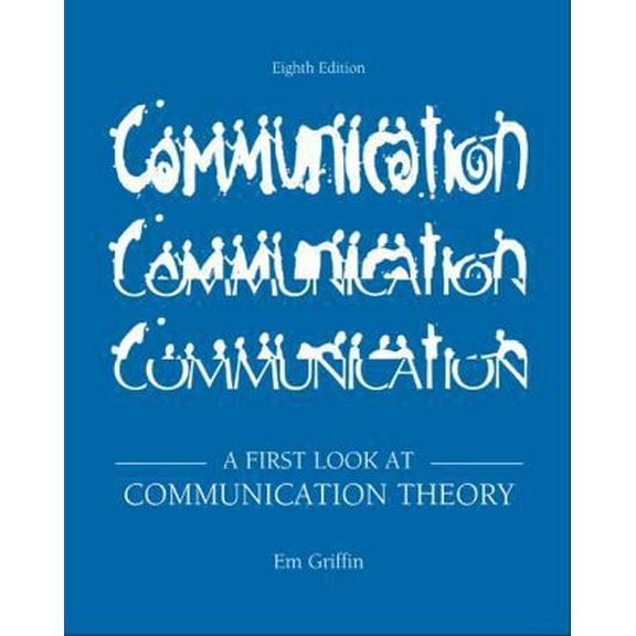 Pre-Owned A First Look at Communication Theory (Paperback) 0073534307 9780073534305