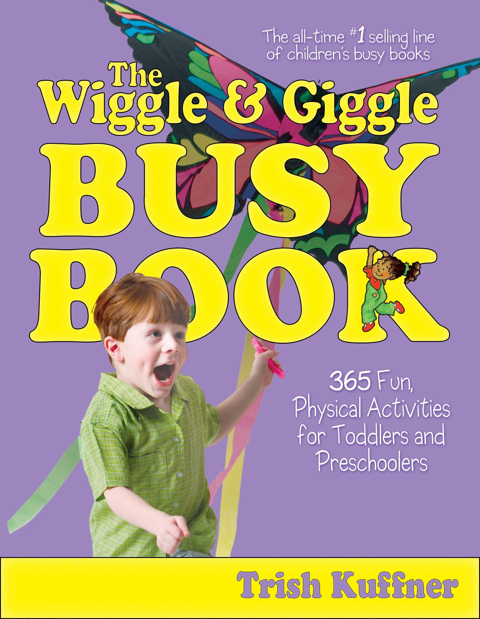 Busy Books: The Wiggle & Giggle Busy Book : 365 Creative Games ...