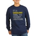 thumbnail image 1 of CafePress - Its A Geography Thing - Long Sleeve Dark T-Shirt, 1 of 1