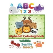 KRISSMILE ABC 123 Alphabet Coloring Book: An Activity Book for Toddlers and Preschool Kids to Learn the English Alphabet Letters from A to Z, Numbers 1-10, Wild