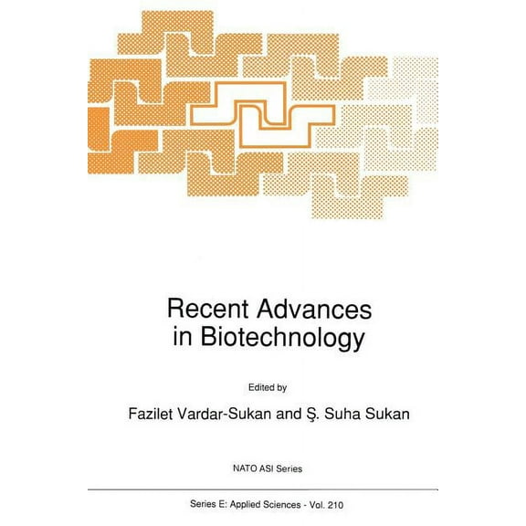 NATO Science Series E: Recent Advances in Biotechnology, Book 210, (Paperback)