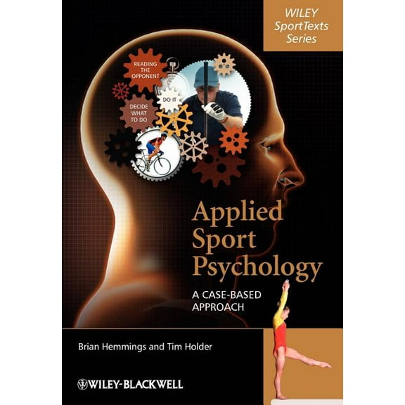 Wiley SportTexts Applied Sport Psychology: A Case-Based Approach, (Paperback)