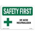 thumbnail image 1 of SignMission OS-SF-A-1218-L-10811 12 x 18 Po. Premier Panneau de Sécurité OSHA - Neutraliseur d'Acide Hf, 1 of 1