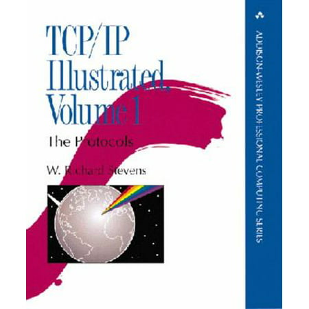 TCP/IP Illustrated, Vol. 1: The Protocols (Addison-Wesley Professional Computing Series) [Hardcover - Used]