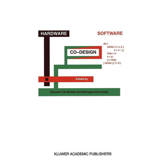 NATO Science Series E: Hardware/Software Co-Design, Book 310, (Paperback)