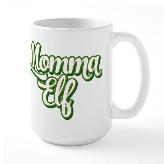 CafePress - Momma Elf - 15 oz Ceramic Large White Novelty Mug