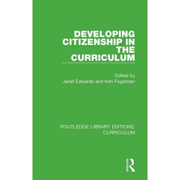 Routledge Library Editions: Curriculum Developing Citizenship in the Curriculum, (Hardcover)