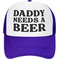 thumbnail image 1 of Daddy Needs A Beer Cap Mesh Trucker Hat, 1 of 6