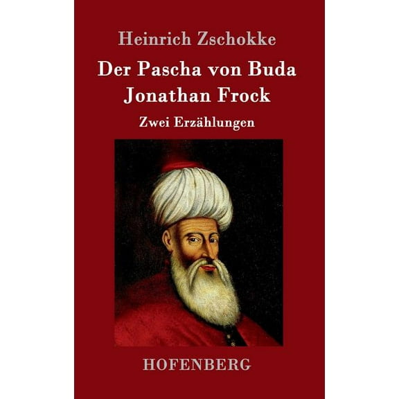 Der Pascha von Buda / Jonathan Frock (Hardcover)