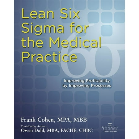 Lean Six Sigma for the Medical Practice - eBook