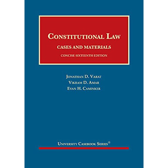 Pre-Owned Constitutional Law, Cases and Materials, Concise (University Casebook Series), 9781647083625, 1647083621, Hardcover, 16 edition