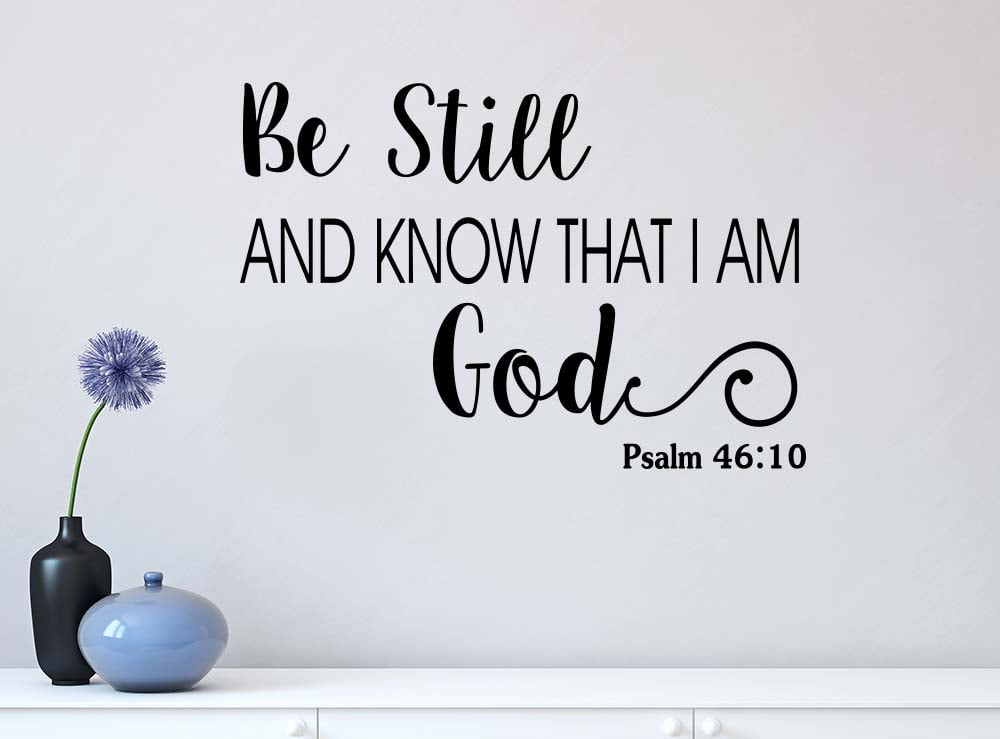 #2 Be Still and Know That I am God 22 x 15 Vinyl Wall Art Quote ...