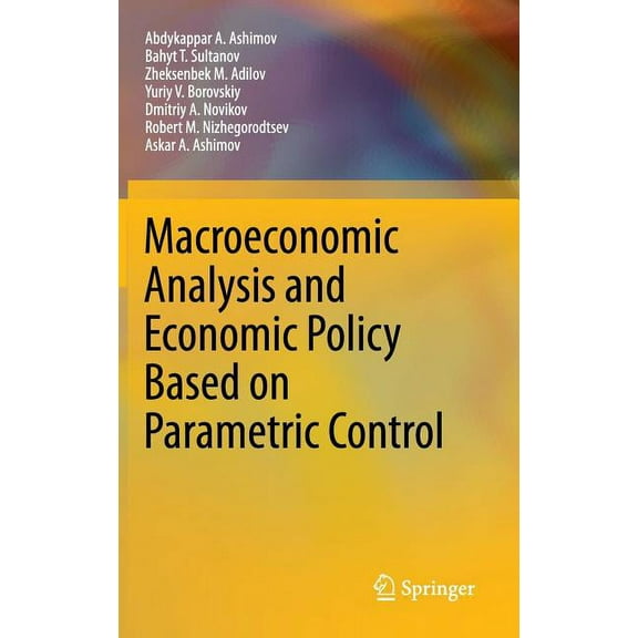 Macroeconomic Analysis and Economic Policy Based on Parametric Control, (Hardcover)
