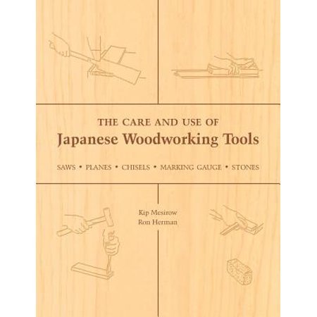 The Care and Use of Japanese Woodworking Tools : Saws, Planes, Chisels, Marking Gauges, (Best Waterstones For Woodworking)