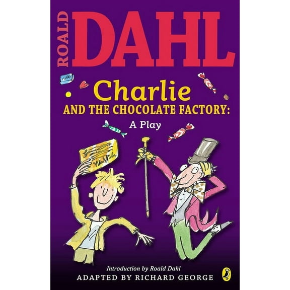 Charlie and the Chocolate Factory: A Play (Paperback)