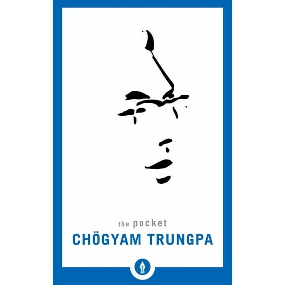 Shambhala Pocket Library The Pocket ChÃ¶gyam Trungpa, Book 3, (Paperback)