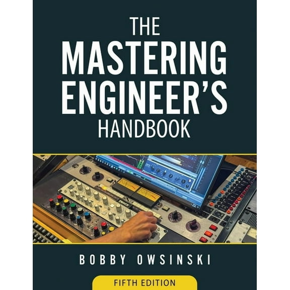 The Mastering Engineer's Handbook 5th Edition, (Paperback)