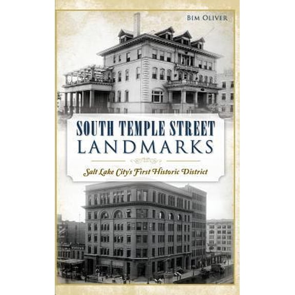 Pre-Owned South Temple Street Landmarks: Salt Lake City S First Historic District (Hardcover) 1540214362 9781540214362