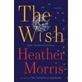 thumbnail image 1 of (New and Trending) Wish, The By Heather Morris, 1 of 3