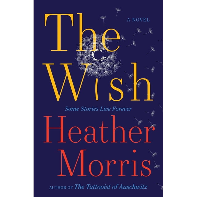 (New and Trending) Wish, The By Heather Morris
