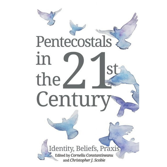 Pentecostals in the 21st Century (Hardcover)