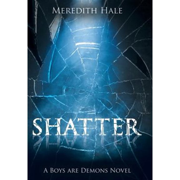 Pre-Owned Shatter : The Boys Are Demons Series (Hardcover)