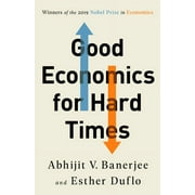 Good Economics for Hard Times (Paperback)