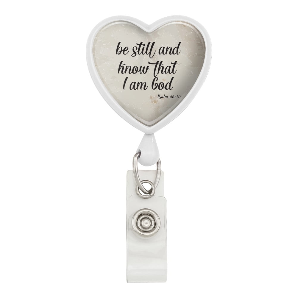 Be Still and Know that I am God Psalm Inspirational Christian Heart