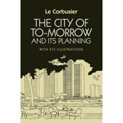 Dover Architecture The City of Tomorrow and Its Planning, (Paperback)