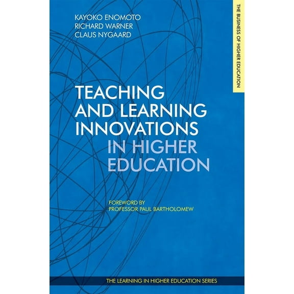 Learning in Higher Education Teaching and Learning Innovations in Higher Education, (Paperback)