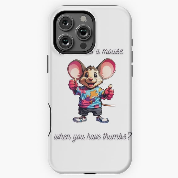 Funny Who Needs a Mouse Gamer Quote Phone Case for iPhone 16 15 14 13 12 11 Pro Max - Stylish Phone M97