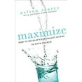 thumbnail image 1 of Pre-Owned Maximize: How to Develop Extravagant Givers in Your Church (Paperback) 0801072182 9780801072185, 1 of 1