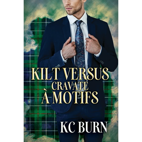 Histoires de Tissus Kilt Versus Cravate Ã Motifs: Volume 2, Book 2, (Paperback)