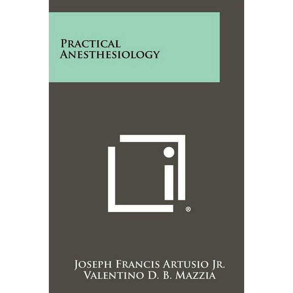 Practical Anesthesiology (Paperback)