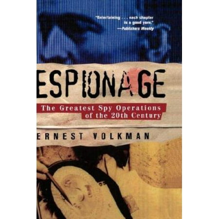 Espionage: The Greatest Spy Operations of the Twentieth Century [Hardcover - Used]