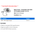 thumbnail image 2 of Water Pump - Compatible with 2008 - 2010 Dodge Avenger 3.5L V6 2009, 2 of 2
