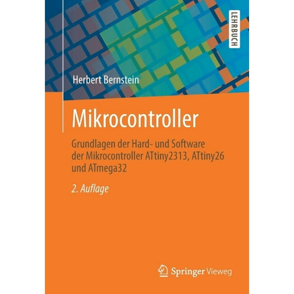 Mikrocontroller: Grundlagen Der Hard- Und Software Der Mikrocontroller Attiny2313, Attiny26 Und Atmega32, (Paperback)