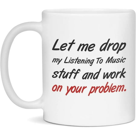 

Mug for Listening To Music Funny Listening To Music Coffee Mug 11-Ounce White